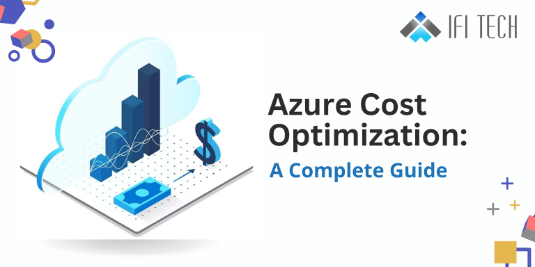 Azure Cost Optimization - ifi techsolutions
